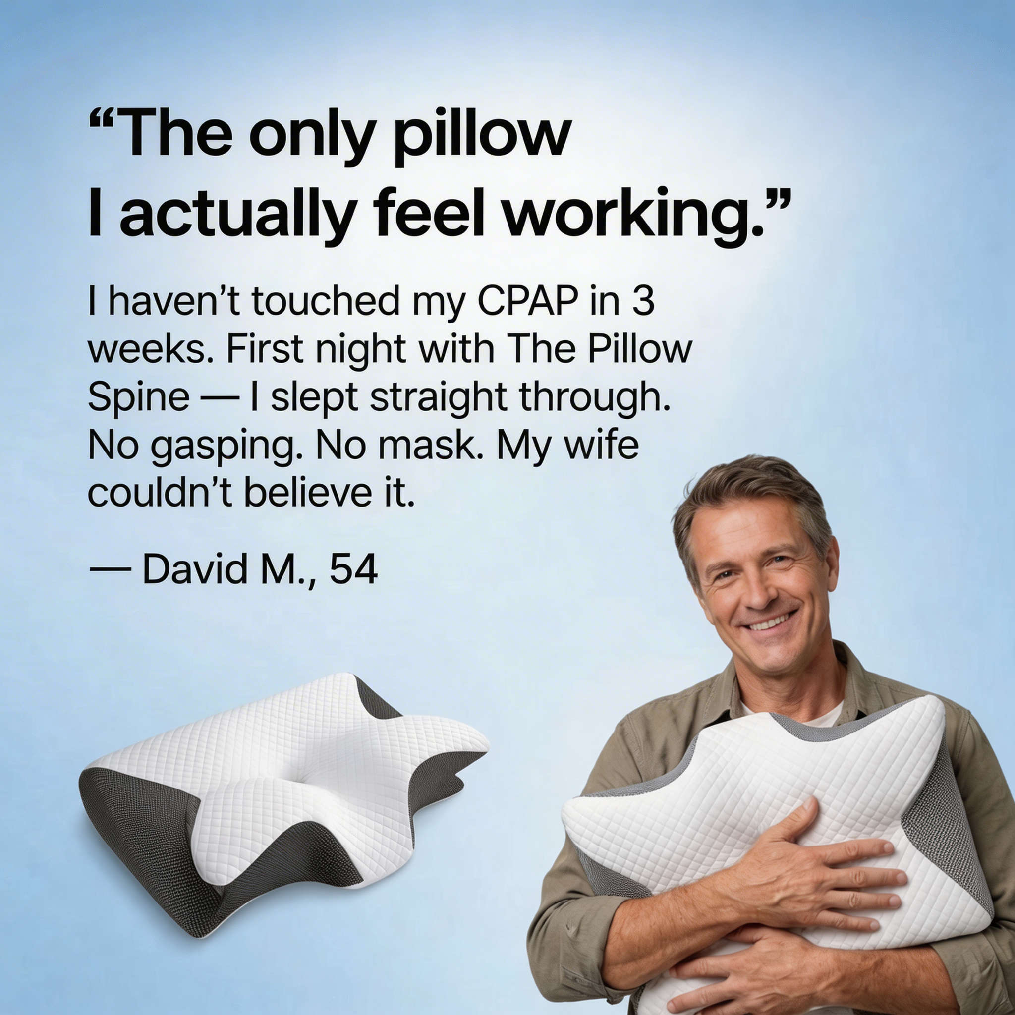 No more sleep apnea within the first night.